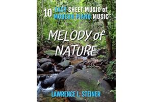 Melody of Nature: 10 Easy Sheet Music of Modern Piano Music (Inner Echoes: Modern Music Pieces for Piano)