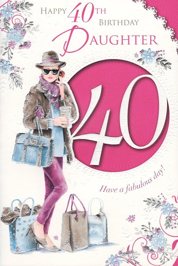 Daughter 40th Birthday Card - 'Happy 40th Birthday Daughter': Amazon.co ...