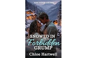 Snowed In with the Forbidden Grump: A Small Town Age Gap Romance (Pine Ridge Grumps)