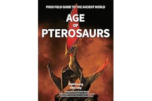 Age of Pterosaurs (PNSO Field Guide to the Ancient World, 2)