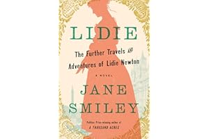 Lidie: The Further Travels and Adventures of Lidie Newton: A Novel