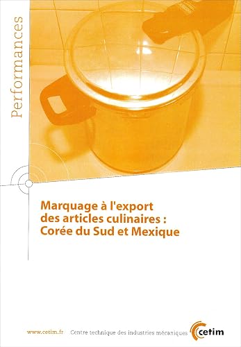 Download Marquage a l'Export des Articles Culinaires Coree du Sud et Mexique Performances 9q58 PDF