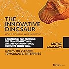 The Innovative Dinosaur: A Guidebook for Crossing the Transformational Chasm from Traditional to Digital Enterprise