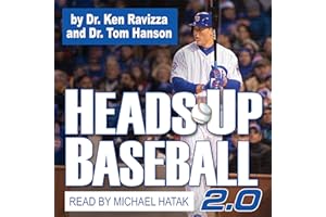 Heads-Up Baseball 2.0: 5 Skills for Competing One Pitch at a Time