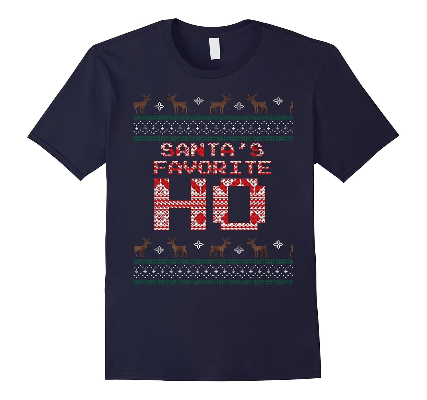 Santas Favorite Ho T-Shirt- Funny ugly sweater T-Shirt-ANZ