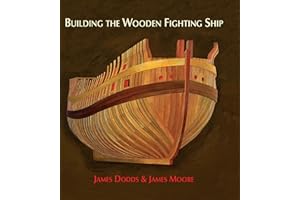 Building the Wooden Fighting Ship