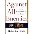 Against All Enemies: Inside America's War on Terror