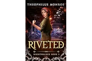 Riveted (Nightwalker Book 5)