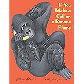 If You Make a Call on a Banana Phone