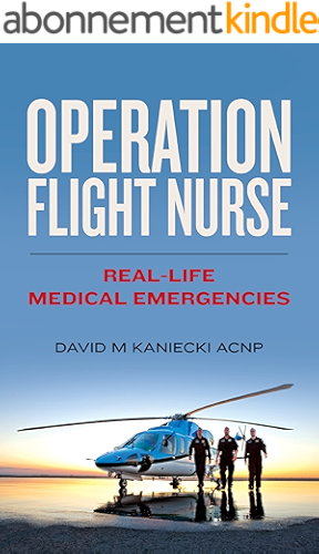 Download Operation Flight Nurse: Real-Life Medical Emergencies (English Edition) PDF