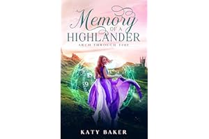Memory of a Highlander: A Scottish Highland Romance (Arch Through Time Book 27)
