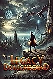 Dragonbound Legacy: Banished to a world of magic