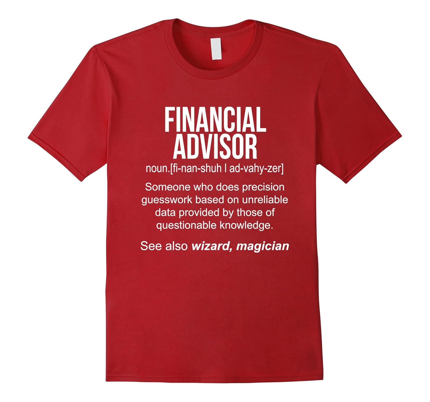 Financial Advisor Meaning Shirt Financial Advisor Funny DeArt