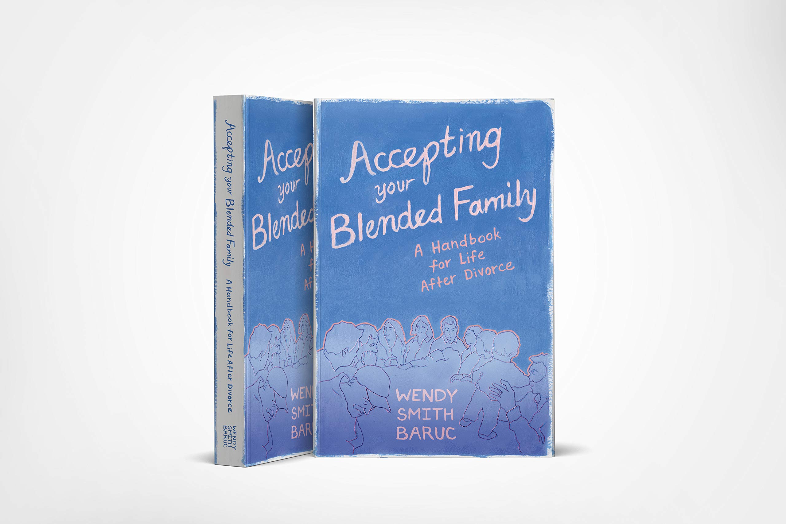 Accepting Your Blended Family A Handbook For Life After - 