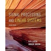 Signal Processing and Linear Systems (The Oxford Series in Electrical and Computer Engineering)