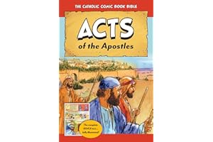 The Catholic Comic Book Bible: Acts of the Apostles