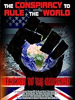 The Conspiracy to Rule the World