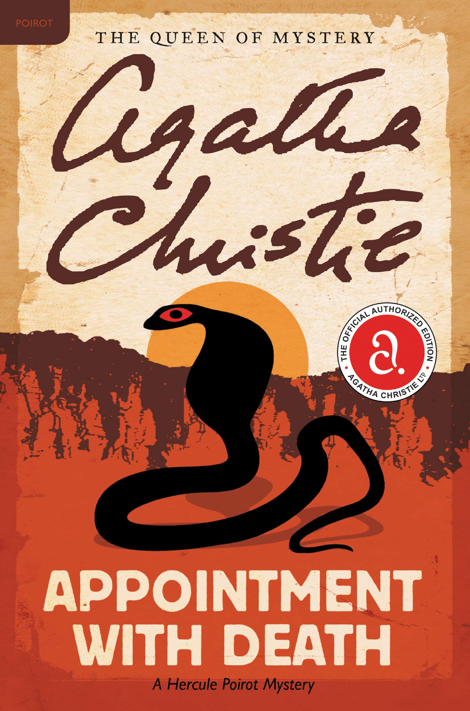 Appointment with Death: A Hercule Poirot Mystery: The Official Authorized Edition (Hercule Poirot Mysteries, 18) Appointment with Death: A Hercule Poirot Mystery: The Official Authorized Edition (Hercule Poirot Mysteries, 18) Paperback