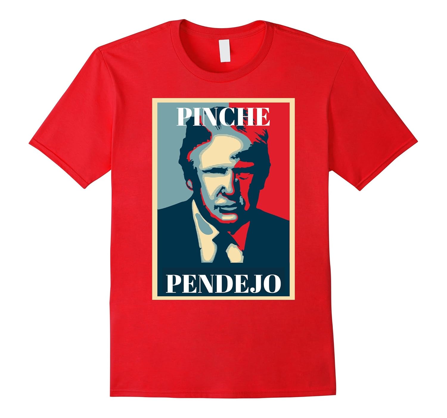 Trump Pinche Pendejo Resist Anti Trump Protest T-Shirt-Rose