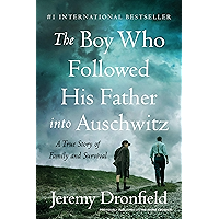 The Boy Who Followed His Father into Auschwitz: A True Story of Family and Survival book cover The Boy Who Followed His Father into Auschwitz: A True Story of Family and Survival book cover
