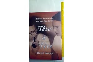Tete-a-Tete: Simone de Beauvoir and Jean-Paul Sartre