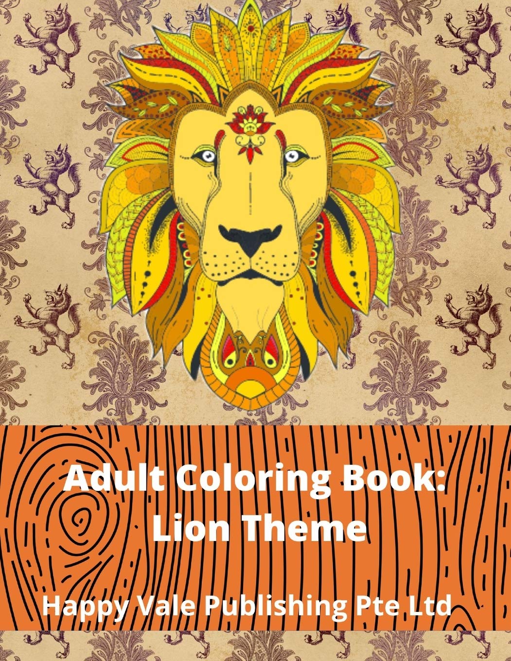 Download Amazon Com Adult Coloring Book Lion Theme 9781728725598 Publishing Pte Ltd Happy Vale Books