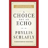 A Choice Not an Echo: Updated and Expanded 50th Anniversary Edition
