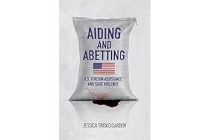 Aiding and Abetting: U.S. Foreign Assistance and State Violence