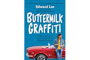 Buttermilk Graffiti: A Chef's Journey to Discover America's New Melting-Pot Cuisine