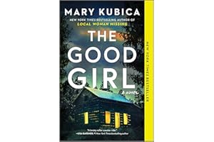 The Good Girl: A Psychological Thriller of Abductions, Emotional Entanglements and Dark Family Secrets