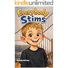 Everybody stims: A children’s guide to understanding autism