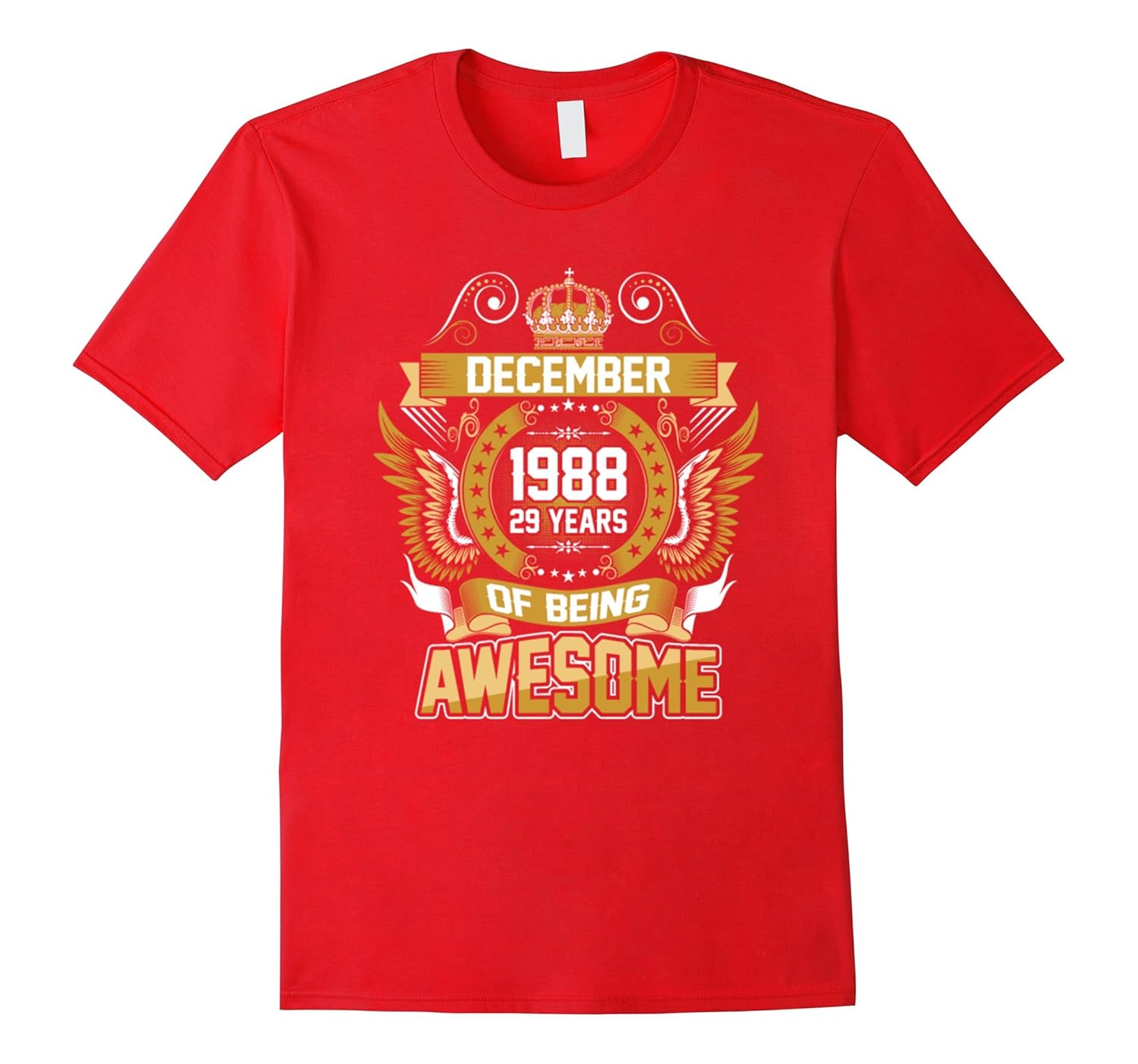 December 1988 29th Birthday 29 Years Old Gift T-Shirt-Rose