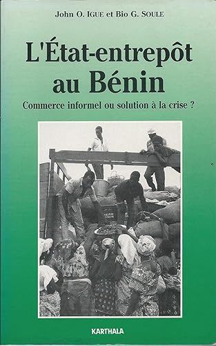 Download L'Etat-entrepôt au Bénin commerce informel ou solution à la crise ? PDF