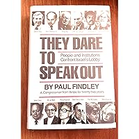 They Dare to Speak Out: People and Institutions Confront Israel's Lobby