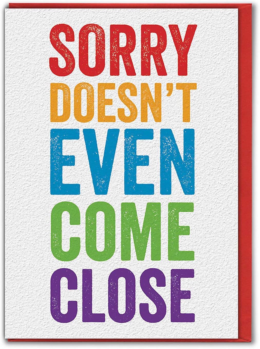Brainbox Candy - Sorry Cards - 'Sorry Doesn't Come Close' - Perfect For Men Women Husband Wife Best Friends Mates Him Her Boyfriend Girlfriend Partner