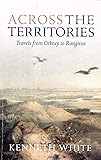 Across the Territories: Travels from Orkney to