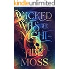 Wicked Was the Night: A Novel