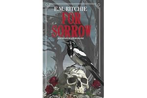 For Sorrow: Dark Paranormal Fantasy Romance (Book 1 of the Magpies of Death Series)