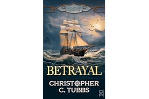 BETRAYAL a thrilling historical naval adventure (The Lady Bethany series Book 2)