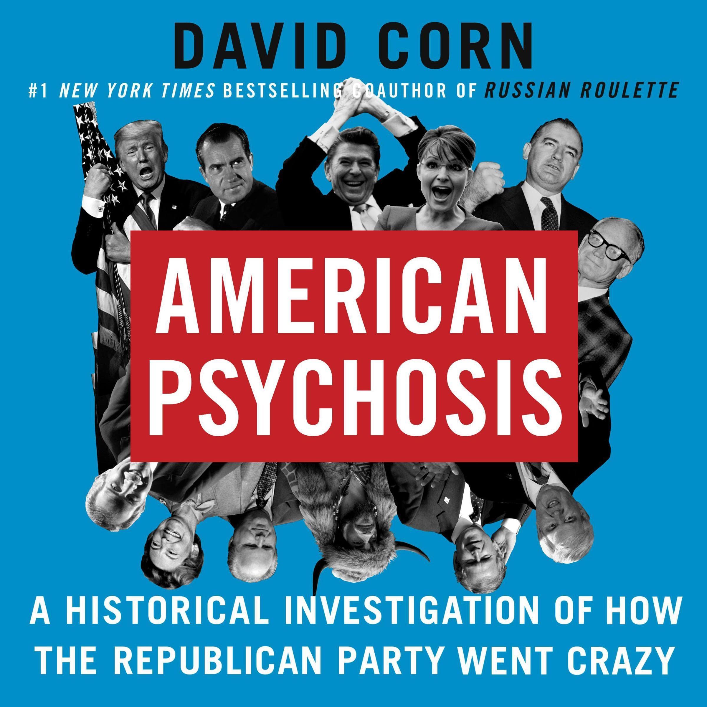American Psychosis: A Historical Investigation of