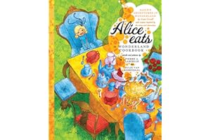 Alice Eats: A Wonderland Cookbook