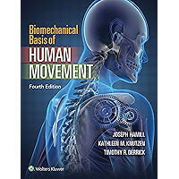 Biomechanical Basis of Human Movement