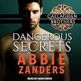 Dangerous Secrets (The Callaghan Brothers Series)