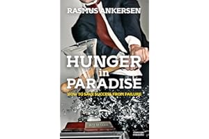 Hunger in Paradise: How to Save Success From Failure