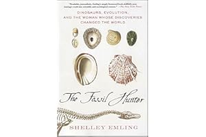 The Fossil Hunter: Dinosaurs, Evolution, and the Woman Whose Discoveries Changed the World (MacSci)