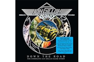 Down The Road, The Complete Ian Gillan Band Story