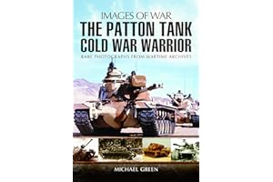 The Patton Tank: Cold War Warrior (Images of War)