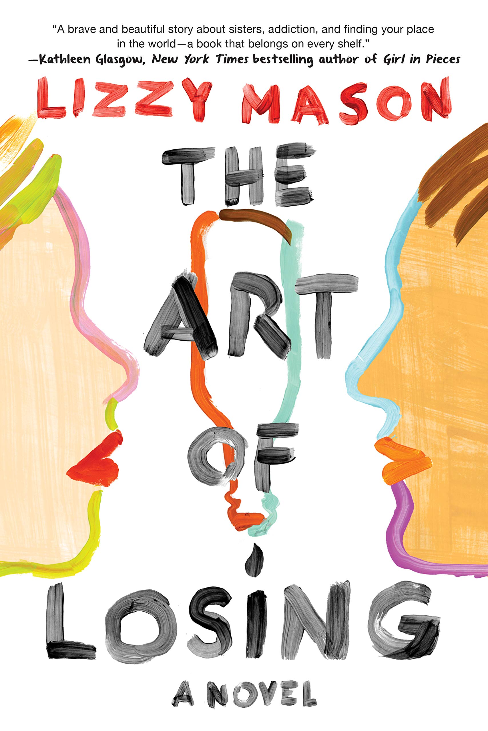 Amazon Com The Art Of Losing 9781641291262 Lizzy Mason Books