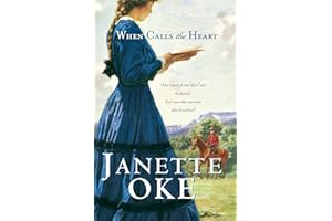 When Calls the Heart (Canadian West Book #1)