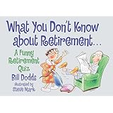 What You Don't Know About Retirement